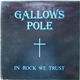 Gallows Pole - In Rock We Trust