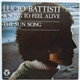 Lucio Battisti - A Song To Feel Alive / The Sun Song