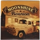 Moonshine Reunion - Sex, Trucks & Rock‘n’Roll