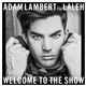 Adam Lambert Feat Laleh - Welcome To The Show