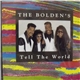 The Bolden's - Tell The World