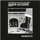 Major Accident - Warboots