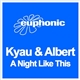 Kyau & Albert - A Night Like This