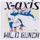 X-Axis - Wild Bunch