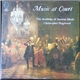The Academy Of Ancient Music, Christopher Hogwood - Music At Court