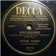 Victor Young And His Orchestra - Spellbound / A Place In The Sun