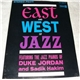 Duke Jordan and Sadik Hakim - East And West Of Jazz