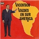 Vicentico Valdés - En Sur America