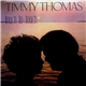Timmy Thomas - Touch To Touch