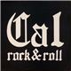 Cal Rock & Roll - Homegrown