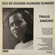 Truus Simons - Als De Gouden Klokken Klinken