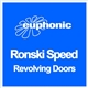 Ronski Speed - Revolving Doors