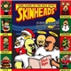 Sledge Hammer / Eastern Youth / The Working - Come Alone To The Holy Night, Skinheads