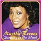 Martha Reeves - Dancing In The Street