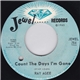 Ray Agee - Count The Days I'm Gone / Hard Working Man