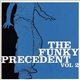 Various - The Funky Precedent Vol. 2