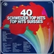 Various - 40 Schweizer Top Hits