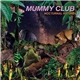 Mummy Club - Nocturnal Nature