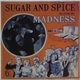 Madness - Sugar And Spice