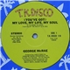 George McRae - (You've Got) My Love, My Life, My Soul