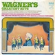 Ormandy / Fiedler / Leinsdorf / Reiner / Stowkowski / Philadelphia Orchestra / Boston Pops / Boston & Chicago Symphonies - Wagner's Greatest Hits