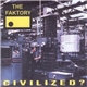 The Faktory - Civilized?