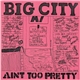 Various - Big City - Aint Too Pretty
