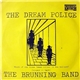 The Brunning Band - The Dream Police