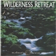 Rick Rhodes - Wilderness Retreat