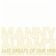 Manny Albam - Jazz Greats Of Our Time - Complete Recordings