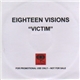 Eighteen Visions - Victim