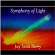 Jay Scott Berry - Symphony of Light