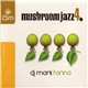 DJ Mark Farina - Mushroom Jazz 4