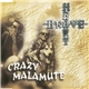 Crazy Malamute - Braveheart