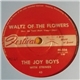 The Joy Boys - Waltz Of The Flowers