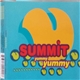Summit - Yummy Yummy