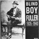 Blind Boy Fuller - 1935-1940