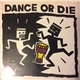 Various - Dance Or Die