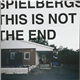 Spielbergs - This Is Not The End