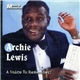 Archie Lewis - A Voice To Remember!