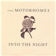 The Motorhomes - Into The Night