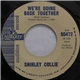 Shirley Collie - We're Going Back Together / No Wonder I Sing