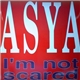 Asya - I'm Not Scared