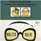 Walter Valdi - Facce da galera - storie di vita, d'amore e di malavita