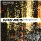 Down To The Bone - Boneshakers (An Urban Groove Culture)