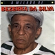 Bezerra Da Silva - O Melhor De Bezerra Da Silva