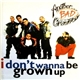 Another Bad Creation - I Don't Wanna Be Grown Up