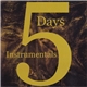 The Legendary Pink Dots - 5 Days Instrumentals