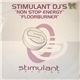 Stimulant DJs - Non Stop Energy / Floorburner