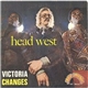 Head West - Victoria